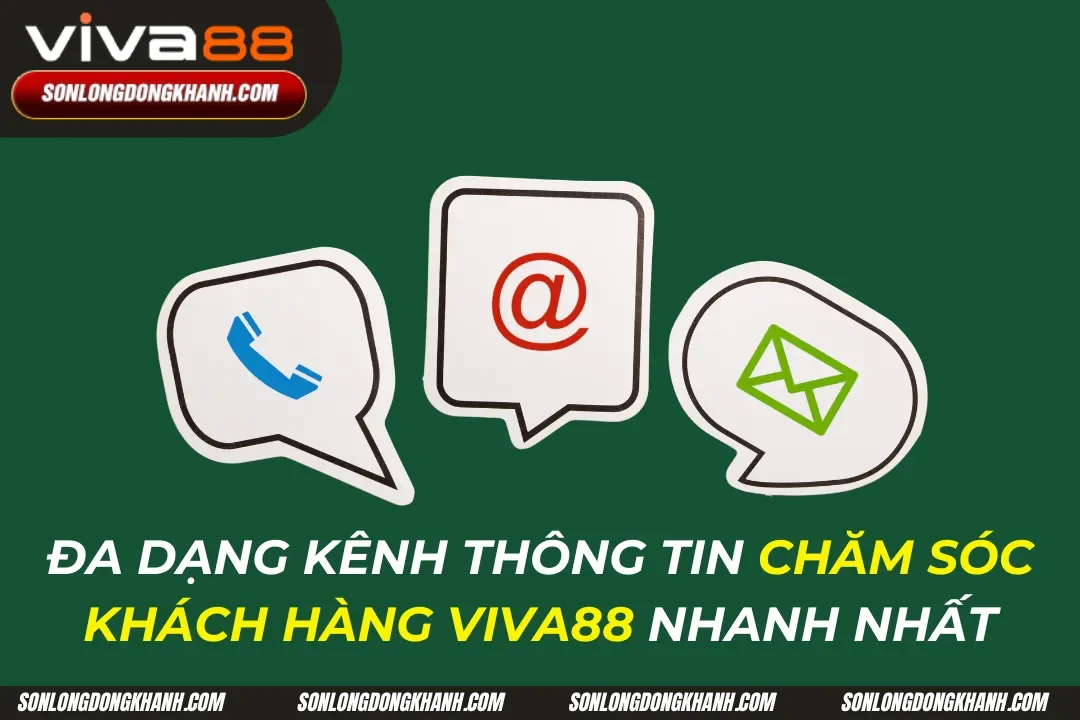 Chăm Sóc Khách Hàng Viva88: Dịch Vụ Hỗ Trợ Tận Tâm 24/7