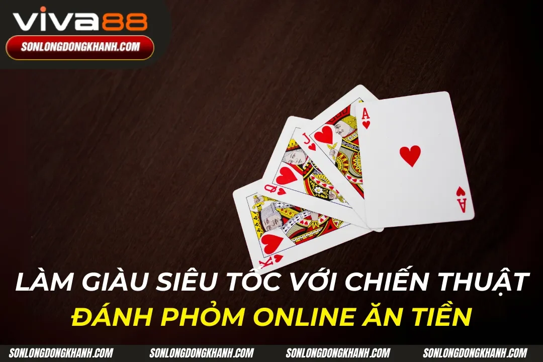 Đánh Phỏm Online Ăn Tiền Tại Viva88: Game Bài Đỉnh Cao